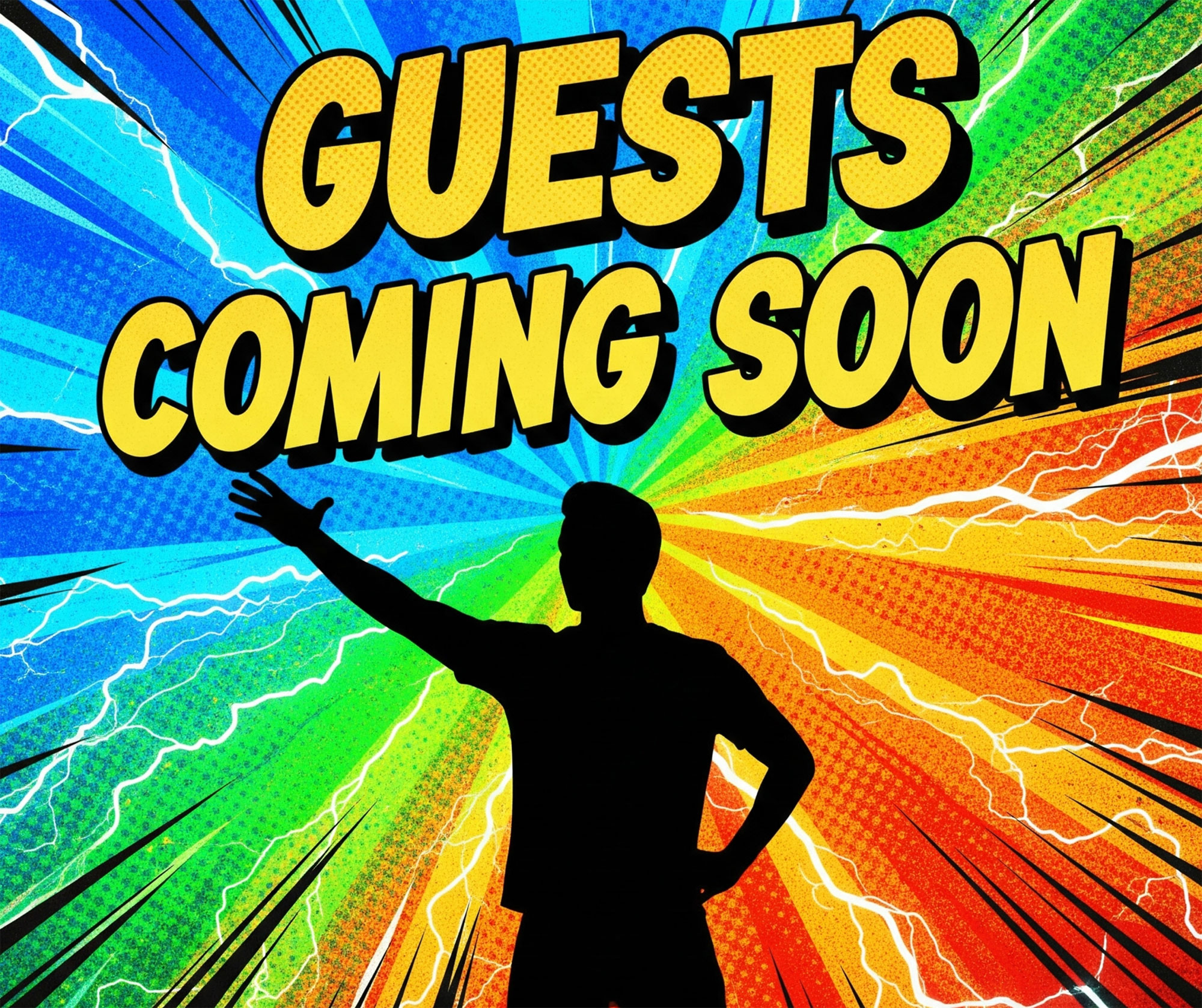 Guests Coming Soon